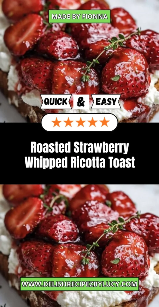 Delicious roasted strawberry whipped ricotta toast topped with fresh strawberries.